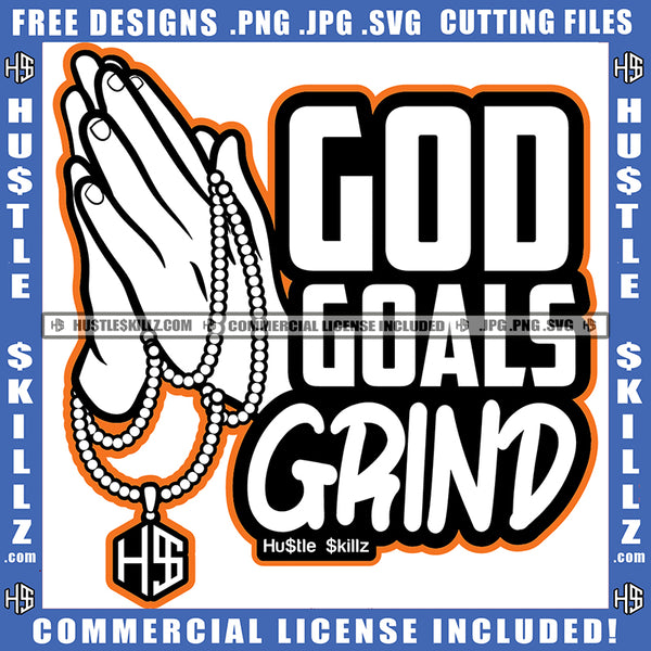 Female Praying Hands God Goals Grind Quotes Power Black And White Design Logo Hustle Skillz SVG PNG JPG Vector Cut Files Silhouette Cricut