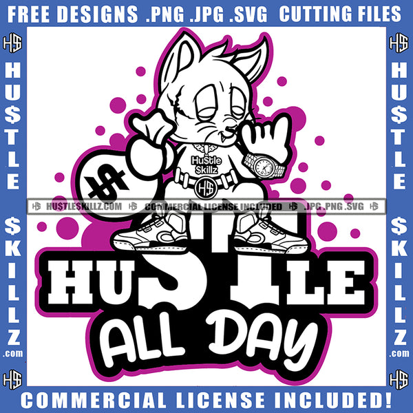 Hustle All Day Scarface Gangster Cat Holding Money Bag Cash Dollar Sign Hand Watch Logo Hustle Skillz SVG PNG JPG Vector Cut Files Silhouette Cricut