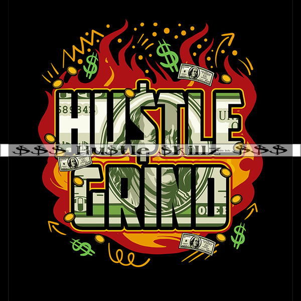 Hustle Grind Quotes Hustler Hustling Grind Hustle Skillz SVG PNG JPG EPS Cutting Files