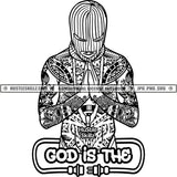 God Is The Plug Gangster Man Praying Prayers Pray Ski Mask Tattoos Hip Hop Rap Logos Black And White Designs Hustle Skillz SVG PNG JPG Vector Cutting Files Silhouette Cricut