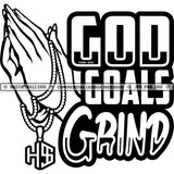 Female Praying Hands God Goals Grind Hip Hop Rap Logos Black And White Designs Hustle Skillz SVG PNG JPG Vector Cutting Files Silhouette Cricut