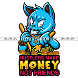 Hustlers Make Money No Friends Gangster Cat Eating Money Grind Grinding Hustle Skillz Dope Hustler Hustling Designs For Products SVG PNG JPG EPS Cut Cutting