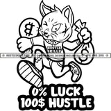 0 Luck 100% Hustle Savage Quotes Gangster Cat Money Bitcoins Bags Hustler Grind Logos Black And White Designs Hustle Skillz SVG PNG JPG Vector Cutting Files Silhouette Cricut