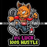 0 Luck 100% Hustle Gangster Cat Holding Money Bags Coins Bag Scarface Grind Grinding Hustle Skillz Dope Hustler Hustling Designs For Products SVG PNG JPG EPS Cut Cutting