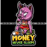 Money Never Sleep Gangster Cat Sitting Holding Money Grind Grinding Hustle Skillz Dope Hustler Hustling Designs For Products SVG PNG JPG EPS Cut Cutting