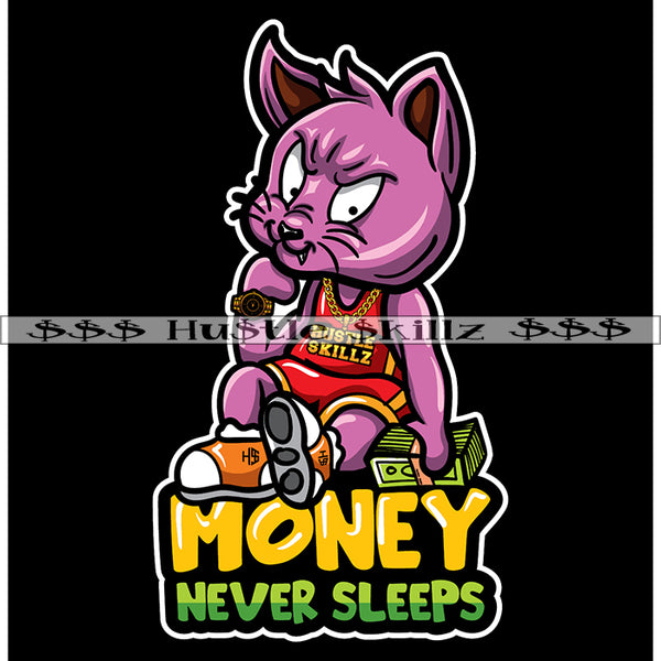 Money Never Sleep Gangster Cat Sitting Holding Money Grind Grinding Hustle Skillz Dope Hustler Hustling Designs For Products SVG PNG JPG EPS Cut Cutting