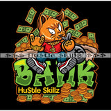 Bank Money Bags Bitcoins Hustler Gangster Cat Grind Grinding Hustle Skillz Dope Hustler Hustling Designs For Products SVG PNG JPG EPS Cut Cutting