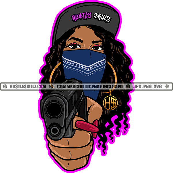 Afro Gangster Hand Gun Facemask Hustler Earing Grind Woman Dope Ghetto Street Girl Hat Hustle Skillz SVG PNG JPG Vector Cutting Cricut Silhouette