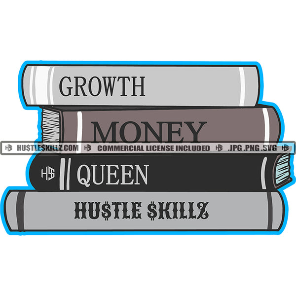 Growth Money Books Achievement's Logo Hustle Skillz SVG PNG JPG Vector Cut Files Silhouette Cricut