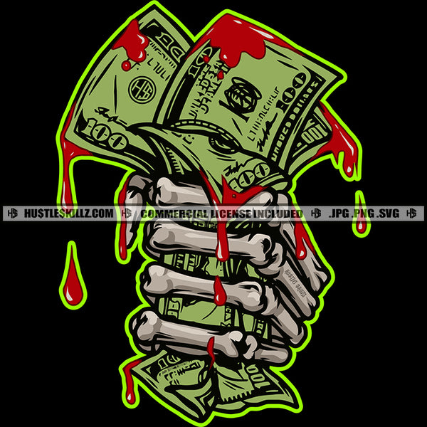 Skeleton's Skull Death Human Hand Scary Holding Money Cash Dollar Bills Blood Bleeding Hustling Logo Hustle Skillz SVG PNG JPG Vector Cut Files Silhouette Cricut