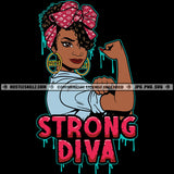 Strong Diva Melanin Woman Classy Lady Flexing Beauty Strong Female Hard Work Capable Success Proud Power Confident Logo Hustle Skillz SVG PNG JPG Vector Cut Files Silhouette Cricut