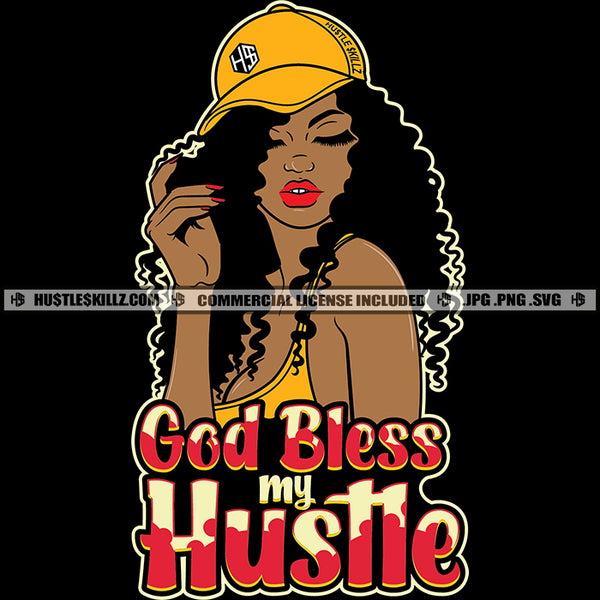 God Bless My Hustle Life Quotes Melanin Woman Baseball Cap Hat Fit Figure Logo Hustle Skillz SVG PNG JPG Vector Cut Files Silhouette Cricut