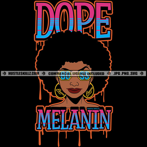 Dope Melanin Black Queen Woman Hustler Independent Boss Lady Afro Hair Dripping Logo Hustle Skillz SVG PNG JPG Vector Cut Files Silhouette Cricut