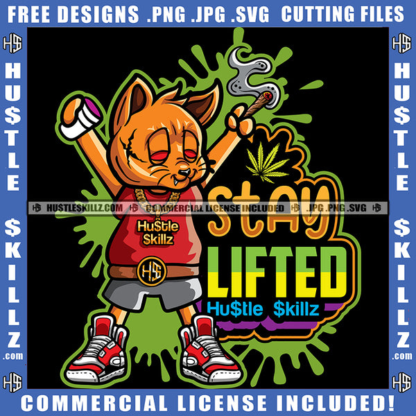 Stay Lifted Cannabis Smoking Blunt Marijuana Weed leaf Cigarettes Blunts Stick Pizza Face Puff Smoke Cigar Grind Logo Hustle Skillz SVG PNG JPG Vector Cut Files Silhouette Cricut