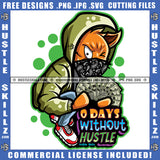 0 Days Without Hustle Gangster Cat  Holding Money Bag Grind Hustler Logo Hustle Skillz SVG PNG JPG Vector Cut Files Silhouette Cricut