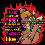 I Focus More On Money That People Hustler Grind Hustle Skillz SVG PNG JPG Silhouette Cricut Cut Files