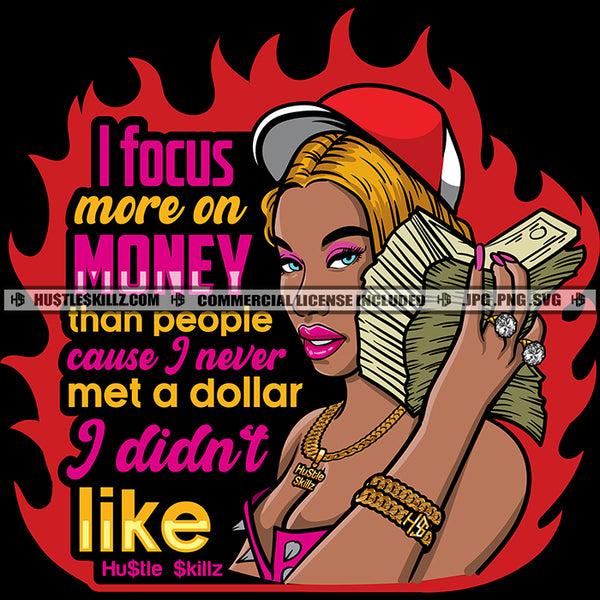 I Focus More On Money That People Hustler Grind Hustle Skillz SVG PNG JPG Silhouette Cricut Cut Files