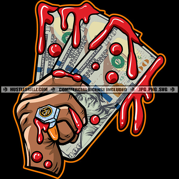 Male Hand Bleeding Holding Cash Drip Harder Money Grind Hustler Logo Hustle Skillz SVG PNG JPG Vector Cut Files Silhouette Cricut