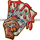 Male Hand Bleeding Holding Cash Drip Harder Money Grind Hustler Logo Hustle Skillz SVG PNG JPG Vector Cut Files Silhouette Cricut