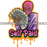 Self Paid Gangster Woman Pink Ski Mask Dope Queen Money Spread Cash Grind Dripping Hustler Hustle Skillz SVG PNG JPG Vector Cutting Cricut Silhouette