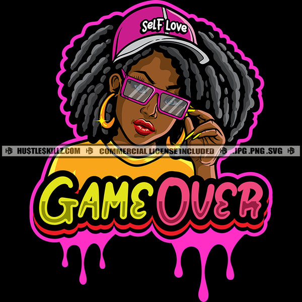 Game Over Quote Black Melanin Woman Baseball Cap Self Love Glasses Diva Afro Hair Hustle Skillz SVG PNG JPG Vector Cut Cricut Silhouette
