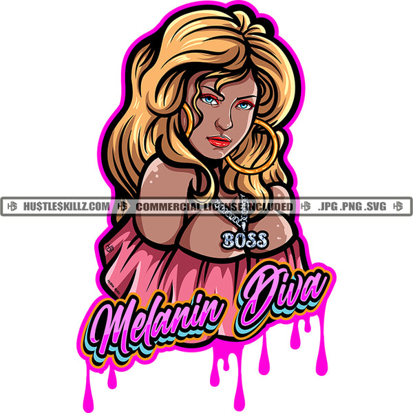 Melanin Diva Blonde Hair Sexy Woman Boss Girl Diamond Chain Dripping Hustler Hustle Skillz SVG PNG JPG Vector Cutting Cricut Silhouette