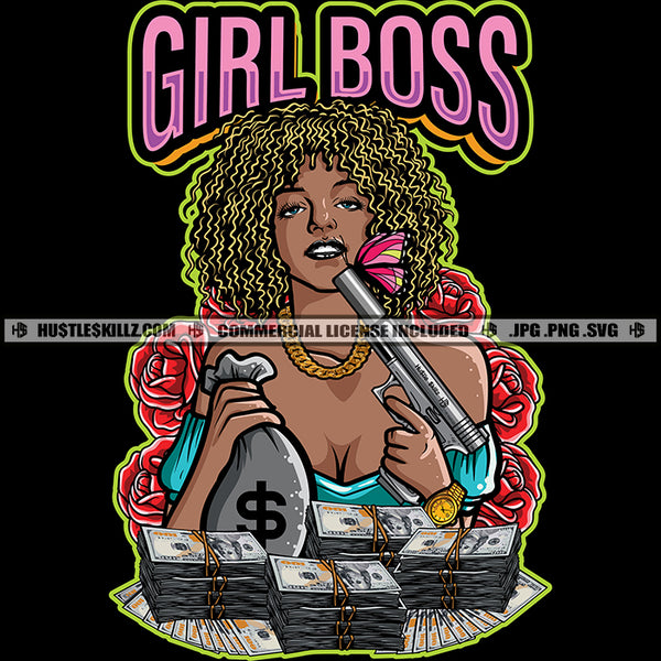 Girl Boss Gangster Melanin Woman Money Stacks Hand Gun Butterfly Rosses Hustler Hustle Skillz SVG PNG JPG Vector Cutting Cricut Silhouette