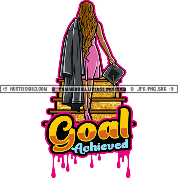 Goal Achieve Woman Going Up Stairs Graduation Ceremony Graduate Student Cap Gown Hustle Skillz SVG PNG JPG Vector Cutting Cricut Silhouette