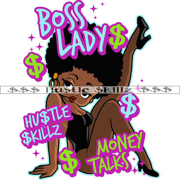 Sexy Afro Betty Boss Lady Money Talks Money Cash Hustle Skillz Dope Hustler Hustling Designs For Products SVG PNG JPG EPS Cut Cutting