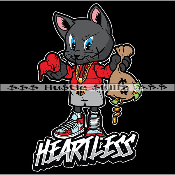 Heartless Cat Money Cash Coin No Heart Hustle Skillz Dope Hustler Hustling Designs For Products SVG PNG JPG EPS Cut Cutting