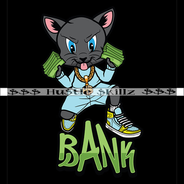 Bank Gangster Cat Money Stacks Cash Hustle Skillz Dope Hustler Hustling Designs For Products SVG PNG JPG EPS Cut Cutting