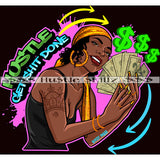 Hustle Get Shit Done Melanin Woman Money Cash Grind Grinding Hustle Skillz Dope Hustling Designs For Products SVG PNG JPG EPS Cut Cutting