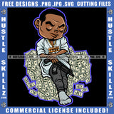 Gangster Man Cartoon Character Man Gun Rifle Military Streets Thug Sitting On Money Dollar Logo Hustle Skillz SVG PNG JPG Vector Cut Files Silhouette Cricut