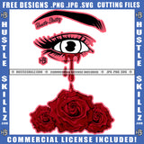 Eye Eyeball Rose Flowers Leaves Black And White Design Blood Bleeding Red Tears Abstract Graphic Grind Logo Hustle Skillz SVG PNG JPG Vector Cut Files Silhouette Cricut