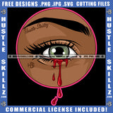 Eye Eyeball Black Woman Blood Bleeding Red Tears Abstract Graphic Grind Logo Hustle Skillz SVG PNG JPG Vector Cut Files Silhouette Cricut