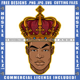 King Crown Man Hustler Grind Graphic Design Illustration Logo Hustle Skillz SVG PNG JPG Vector Cut Files Silhouette Cricut