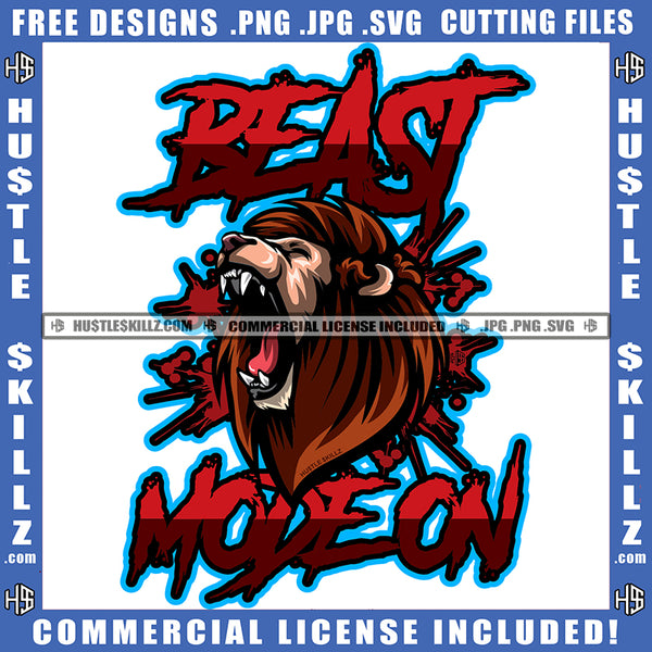 Be Positive Freedom Beast Lion Animal Mood On Motivational Quote Improvement Uplifting Successful Support Logo Hustle Skillz SVG PNG JPG Vector Cut Files Silhouette Cricut