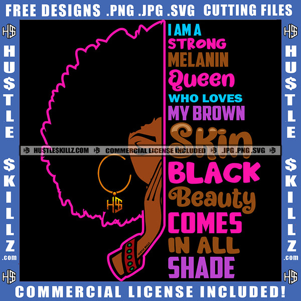 I Am A Strong Melanin Queen Who Loves My Brown Skin Black Queen Praying Afro SVG JPG PNG Vector Designs Clipart Cricut Silhouette Cutting