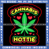 Organic Leaf Hottie Cigar Rasta Logo High Life Ganja 420 Medical Cigarette Fresh Relax Cannabis Smoking Blunt Marijuana Weed leaf Logo Hustle Skillz SVG PNG JPG Vector Cut Files Silhouette Cricut