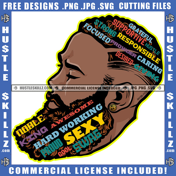 Afro Bearded Black Man Life Quotes Side View Handsome Manly Mustache Beard Masculine Logo Hustle Skillz SVG PNG JPG Vector Cut Files Silhouette Cricut