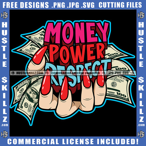 products/HustleSkillz.comHustlerGrindingQuotes1moneypowerrespectcolored_2.jpg