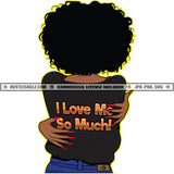 I Love Myself So Much Black Female Afro Jeans Woman Self Love Hug Icon Graphic Grind Skillz Logo Hustle Skillz SVG PNG JPG Vector Cut Files Silhouette Cricut