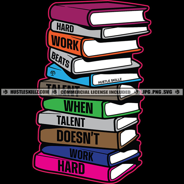 Books Reading Write Hard Work Beats Author Paper Library Read Words Stack Gangster Grind Skillz Logo Hustle Skillz SVG PNG JPG Vector Cut Files Silhouette Cricut