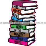 Books Reading Write Hard Work Beats Author Paper Library Read Words Stack Gangster Grind Skillz Logo Hustle Skillz SVG PNG JPG Vector Cut Files Silhouette Cricut