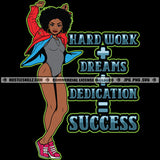 Hard Work Plus Dreams Black Woman Afro Leotard Jacket Sneakers Legs Dance Gangster Grind Skillz Logo Hustle Skillz SVG PNG JPG Vector Cut Files Silhouette Cricut