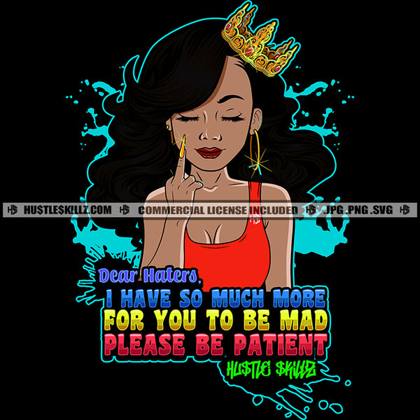 Dear Hater I have So Much More Sarcastic Life Quotes Middle Finger Logo Hustler Grind Hustle Skillz SVG PNG JPG Vector Cut Files