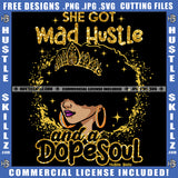 She Got Mad Hustle And A Dope Soul Savage Queen Quotes Afro Woman Queen Earring Logo Hustle Skillz SVG PNG JPG Vector Cut Files Silhouette Cricut