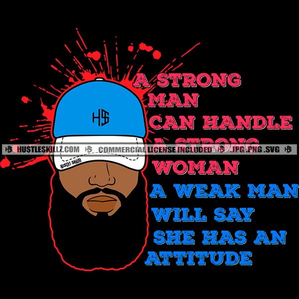 A Strong Man Can Handle A Strong Woman Savage Life Quotes Hustler Logo Hustle Skillz SVG PNG JPG Vector Cut  Files Silhouette Cricut