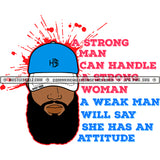 A Strong Man Can Handle A Strong Woman Savage Life Quotes Hustler Logo Hustle Skillz SVG PNG JPG Vector Cut  Files Silhouette Cricut