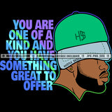 You Are One Of Kind Man Life Quotes Hustler Logo Hustle Skillz SVG PNG JPG Vector Cut  Files Silhouette Cricut